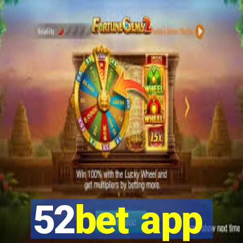 52bet app